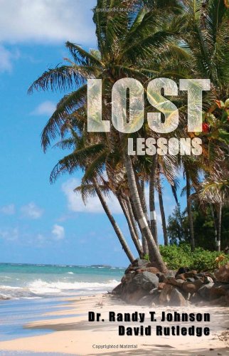 Stock image for LOST Lessons: A Bible study based on the TV show LOST for sale by SecondSale