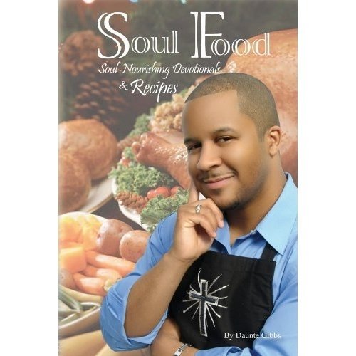 Stock image for Soul Food: Soul Nourishing Devotionals and Recipes for sale by SecondSale