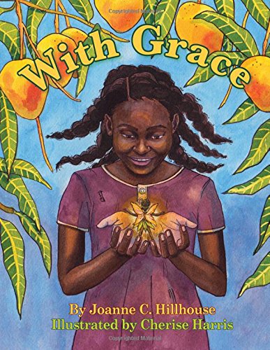 Stock image for With Grace: By Joanne C. Hillhouse for sale by ThriftBooks-Atlanta