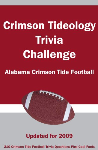 Beispielbild fr Crimson Tideology Trivia Challenge: Alabama Crimson Tide Football zum Verkauf von ThriftBooks-Dallas