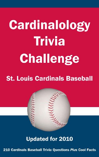 Imagen de archivo de Cardinalology Trivia Challenge: St. Louis Cardinals Baseball a la venta por HPB Inc.