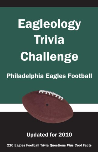 Imagen de archivo de Eagleology Triva Challenge: Philadelphia Eagles Football a la venta por The Maryland Book Bank