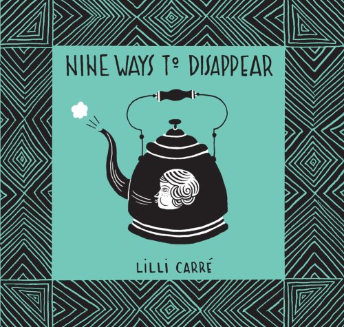9781934378175: Nine Ways to Disappear