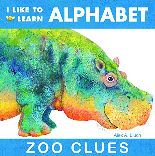 Beispielbild fr I Like To Learn Alphabet: Zoo Clues zum Verkauf von Wonder Book