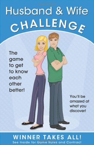Stock image for The Husband & Wife Challenge: The Game of Who Knows Better for sale by SecondSale