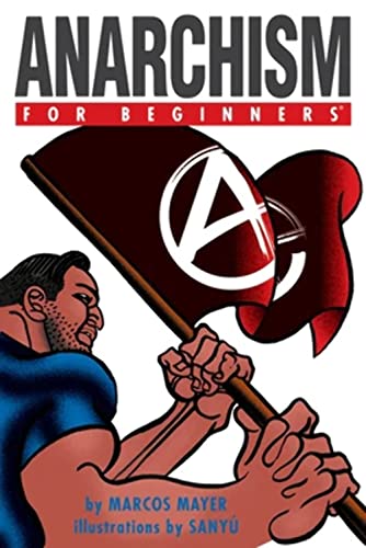 Stock image for Anarchism For Beginners for sale by Goodwill of Colorado