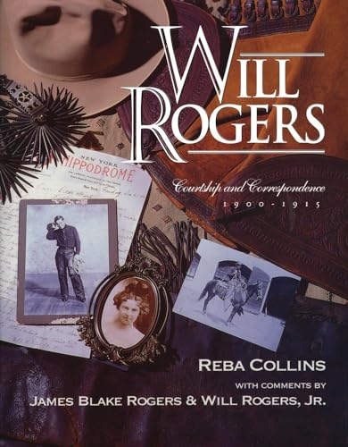 9781934397046: Will Rogers, Courtship and Correspondence, 1900–1915