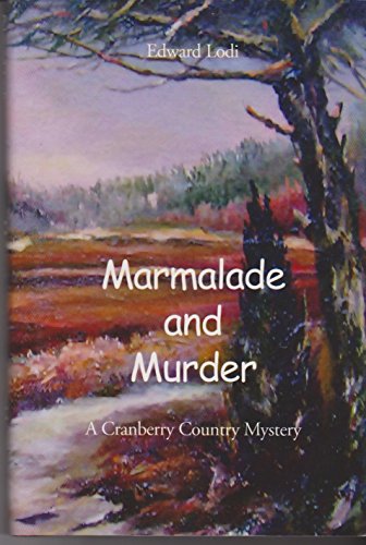 Stock image for Marmalade and Murder: A Cranberry Country Mystery for sale by HPB-Ruby