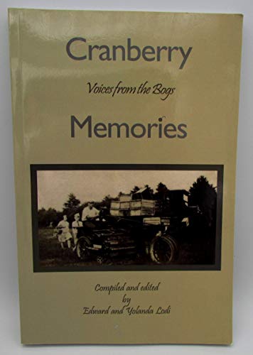 9781934400173: Cranberry Memories Voices from the Bogs