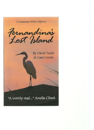 Beispielbild fr Fernandina's Lost Island (A Lieutenant Wilson Mystery) zum Verkauf von Wonder Book