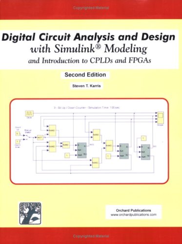Beispielbild fr Digital Circuit Analysis and Design with Simulink Modeling and Introduction to CPLDs and FPGAs (Second Edition) zum Verkauf von HPB-Red