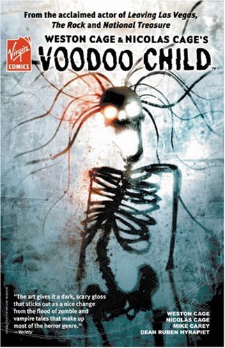 Weston Cage & Nicolas Cage's Voodoo Child TPB (9781934413135) by Carey, Michael