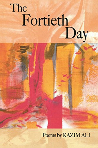 Beispielbild fr The Fortieth Day (American Poets Continuum) zum Verkauf von Wonder Book