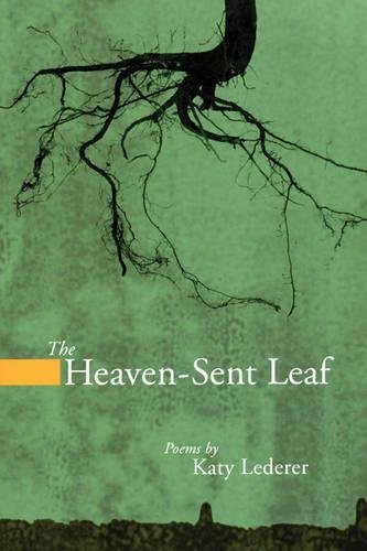 Stock image for The Heaven-Sent Leaf (American Poets Continuum) for sale by Wonder Book