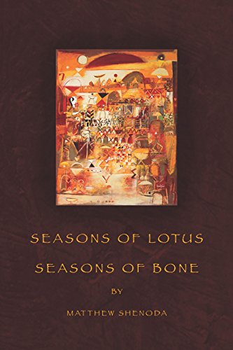 Imagen de archivo de Seasons of Lotus, Seasons of Bone a la venta por INDOO