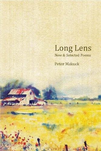 Long Lens: New and Selected Poems (American Poets Continuum) (9781934414323) by Makuck, Peter