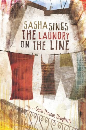 Stock image for Sasha Sings the Laundry on the Line (American Poets Continuum, 125) for sale by Half Price Books Inc.