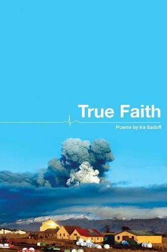 9781934414828: True Faith (American Poets Continuum)