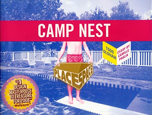 9781934429044: Todd Oldham. Camp Nest: Place Space Series