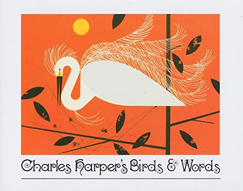 Imagen de archivo de Charley Harper's Birds and Words a la venta por WorldofBooks