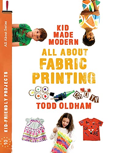 Beispielbild fr All About Fabric Printing (Kid Made Modern) zum Verkauf von HPB-Blue