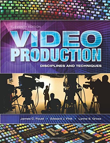 9781934432501: Video Production: Disciplines and Techniques
