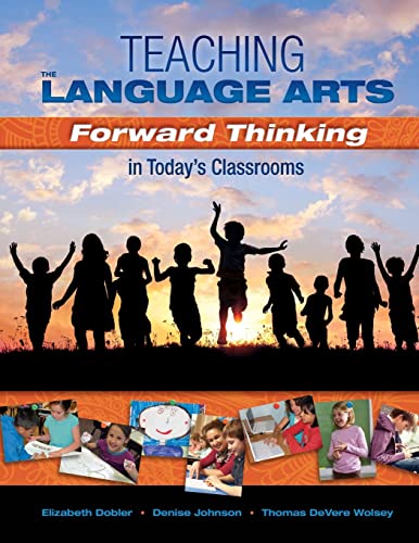 9781934432952: Teaching the Language Arts: Forward Thinking in Today's Classrooms