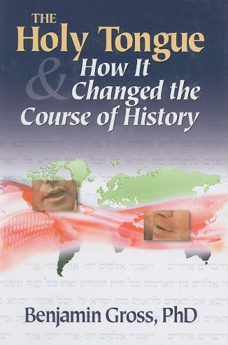 9781934440018: The Holy Tongue: And How It Changed the Course of History