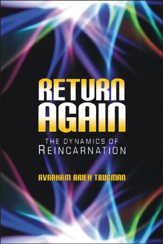 Beispielbild fr Return Again: The Dynamics of Reincarnation zum Verkauf von ZBK Books