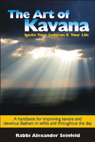 Stock image for The Art of Kavana: How to Ignite Your Judaism and Your Life for sale by GF Books, Inc.