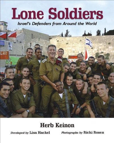 Beispielbild fr Lone Soldiers: Israel's Defenders from Around the World zum Verkauf von Sessions Book Sales