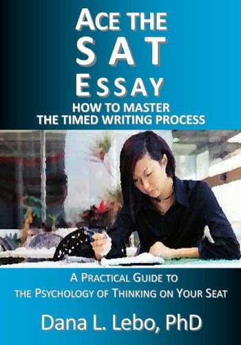 Stock image for Ace the SAT Essay: How to Master the Timed Writing Process for sale by HPB-Red