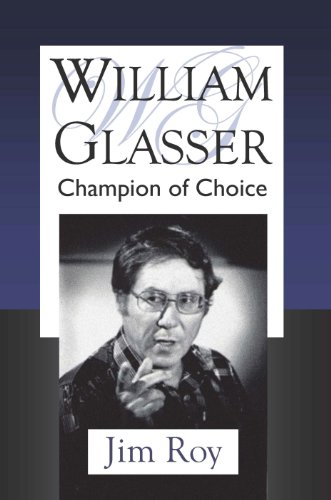 Stock image for William Glasser: Champion of Choice for sale by HPB-Red