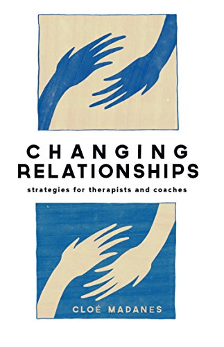 Stock image for Changing Relationships: Strategies for Therapists and Coaches for sale by GF Books, Inc.