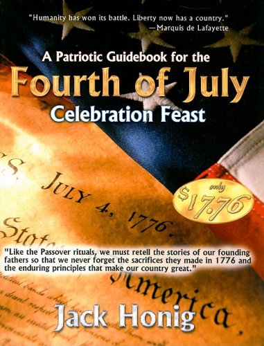 Beispielbild fr Patriotic Guidebook for the 4th of July Celebration Feast [Paperback] Honig, Jack zum Verkauf von Hay-on-Wye Booksellers
