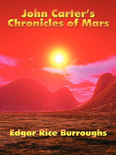 Stock image for John Carter's Chronicles of Mars for sale by Chiron Media