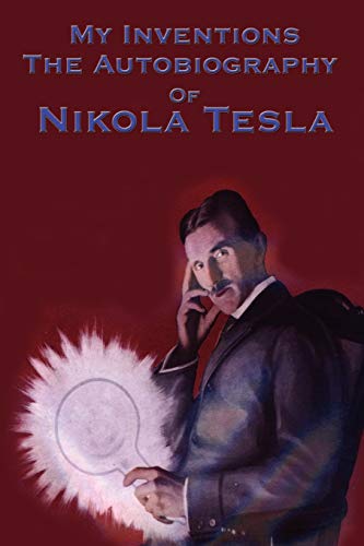 Beispielbild fr My Inventions The Autobiography of Nikola Tesla zum Verkauf von SecondSale