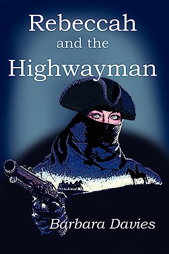 9781934452011: Rebeccah and the Highwayman