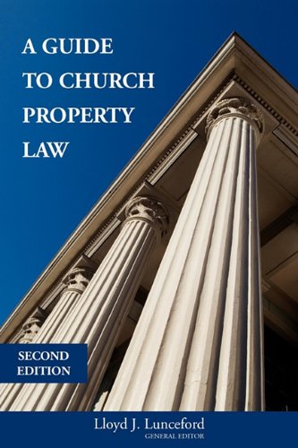 A Guide To Church Property Law - Lunceford, Lloyd J