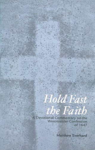 Beispielbild fr Hold Fast the Faith zum Verkauf von ThriftBooks-Atlanta