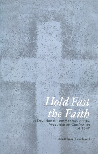 Stock image for Hold Fast the Faith for sale by ThriftBooks-Atlanta
