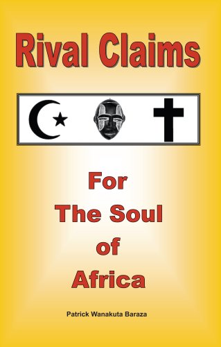 Stock image for Rival Claims for the Soul of Africa for sale by Books Puddle