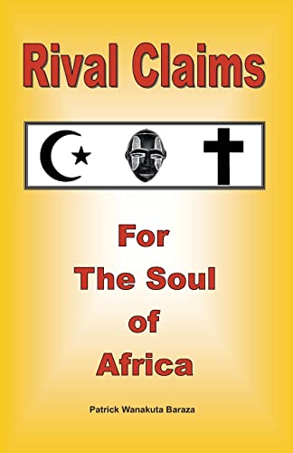 Stock image for Rival Claims for the Soul of Africa for sale by SecondSale