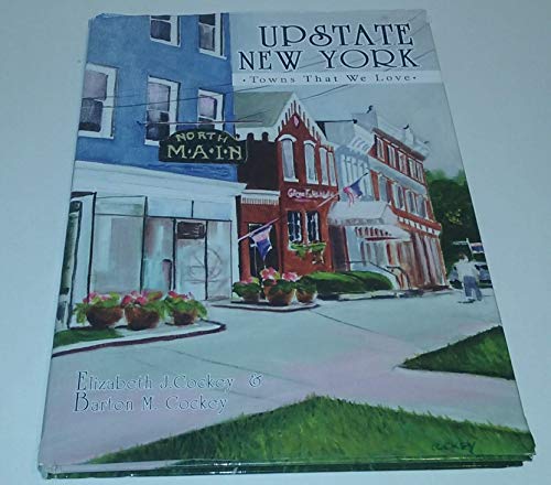 Stock image for Upstate New York: Towns That We Love for sale by ThriftBooks-Atlanta
