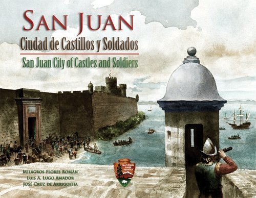 Stock image for San Juan Ciudad de Castillos y Soldados / San Juan City of Castles and Soldiers (Bilingual(Spanish / English) edition) for sale by Zubal-Books, Since 1961