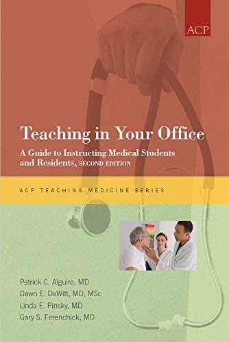 Stock image for Teaching in Your Office: A Guide to Instructing Medical Students and Residents for sale by ThriftBooks-Atlanta