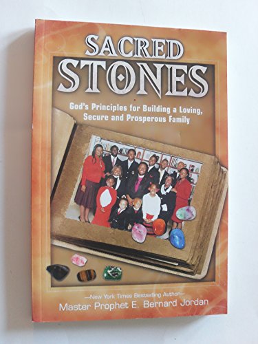 Imagen de archivo de Sacred Stones : God's Principles for Building a Loving, Secure and Prosperous Family a la venta por Better World Books