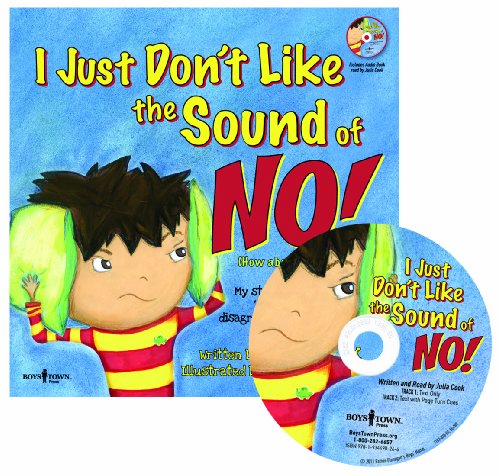 

I Just Don't Like the Sound of No! [with Paperback Book] (Best Me I Can Be)