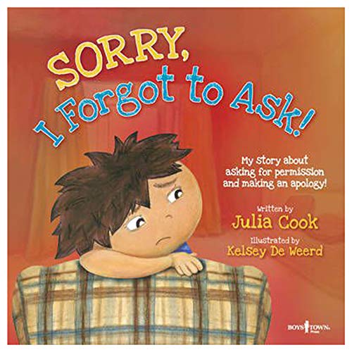 9781934490280: Sorry, I Forgot to Ask!: My Story About Asking for Permission and Making an Apology!