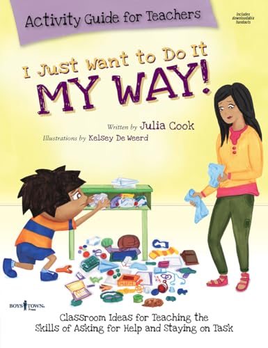 9781934490457: I Just Want to Do it My Way! Activity Guide for Teachers: Classroom Ideas for Teaching the Skills of Asking for Help and Staying on Task